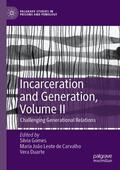 Gomes / Duarte / Carvalho |  Incarceration and Generation, Volume II | Buch |  Sack Fachmedien