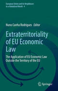 Cunha Rodrigues |  Extraterritoriality of EU Economic Law | eBook | Sack Fachmedien