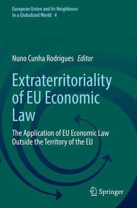 Cunha Rodrigues | Extraterritoriality of EU Economic Law | Buch | 978-3-030-82293-4 | sack.de