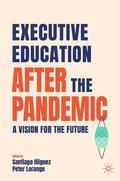 Lorange / Iñiguez |  Executive Education after the Pandemic | Buch |  Sack Fachmedien