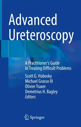 Hubosky / Grasso III / Traxer |  Advanced Ureteroscopy | eBook | Sack Fachmedien