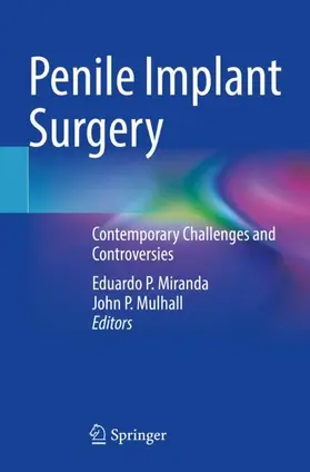 Mulhall / Miranda |  Penile Implant Surgery | Buch |  Sack Fachmedien