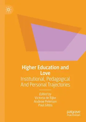 de Rijke / Gibbs / Peterson |  Higher Education and Love | Buch |  Sack Fachmedien