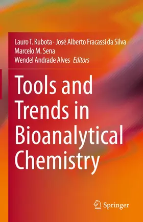 Kubota / da Silva / Sena | Tools and Trends in Bioanalytical Chemistry | Buch | 978-3-030-82380-1 | www.sack.de