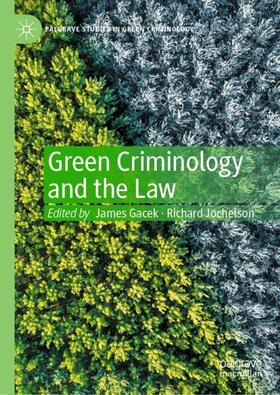 Jochelson / Gacek | Green Criminology and the Law | Buch | 978-3-030-82411-2 | sack.de