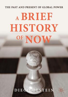 Olstein | A Brief History of Now | Buch | 978-3-030-82419-8 | sack.de