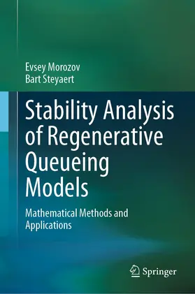 Morozov / Steyaert | Stability Analysis of Regenerative Queueing Models | E-Book | www.sack.de