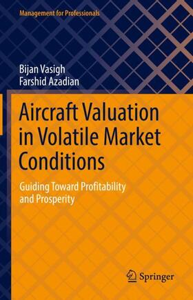 Azadian / Vasigh |  Aircraft Valuation in Volatile Market Conditions | Buch |  Sack Fachmedien