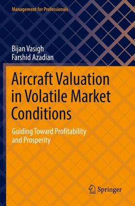 Azadian / Vasigh | Aircraft Valuation in Volatile Market Conditions | Buch | 978-3-030-82452-5 | sack.de