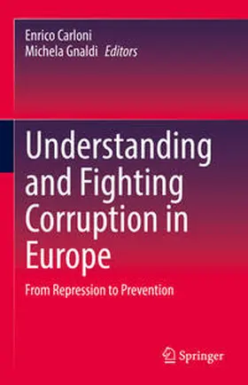 Carloni / Gnaldi |  Understanding and Fighting Corruption in Europe | eBook | Sack Fachmedien