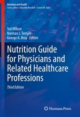 Wilson / Temple / Bray |  Nutrition Guide for Physicians and Related Healthcare Professions | eBook | Sack Fachmedien
