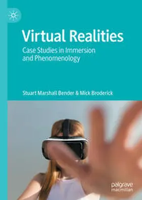 Bender / Broderick |  Virtual Realities | eBook | Sack Fachmedien