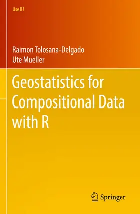 Mueller / Tolosana-Delgado |  Geostatistics for Compositional Data with R | Buch |  Sack Fachmedien
