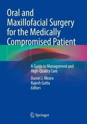 Gutta / Meara |  Oral and Maxillofacial Surgery for the Medically Compromised Patient | Buch |  Sack Fachmedien