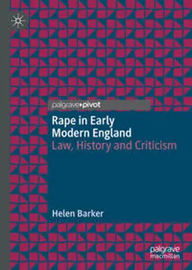Barker |  Rape in Early Modern England | eBook | Sack Fachmedien