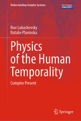 Lubashevsky / Plavinska | Physics of the Human Temporality | E-Book | sack.de