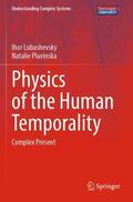 Plavinska / Lubashevsky |  Physics of the Human Temporality | Buch |  Sack Fachmedien