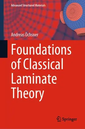 Öchsner |  Foundations of Classical Laminate Theory | Buch |  Sack Fachmedien