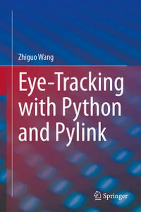 Wang | Eye-Tracking with Python and Pylink | E-Book | www.sack.de