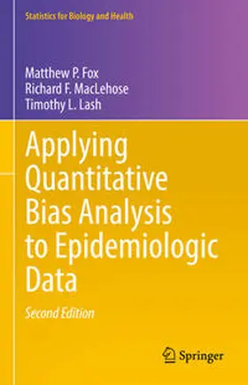 Fox / Maclehose / Lash |  Applying Quantitative Bias Analysis to Epidemiologic Data | eBook | Sack Fachmedien