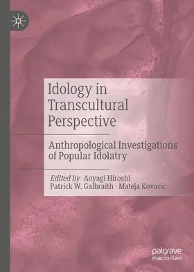 Hiroshi / Kovacic / Galbraith |  Idology in Transcultural Perspective | Buch |  Sack Fachmedien