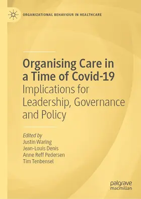 Waring / Denis / Reff Pedersen |  Organising Care in a Time of Covid-19 | eBook | Sack Fachmedien