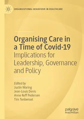 Waring / Tenbensel / Denis |  Organising Care in a Time of Covid-19 | Buch |  Sack Fachmedien