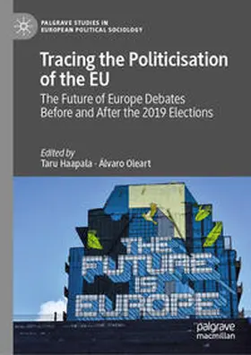 Oleart / Haapala | Tracing the Politicisation of the EU | Buch | 978-3-030-82699-4 | sack.de