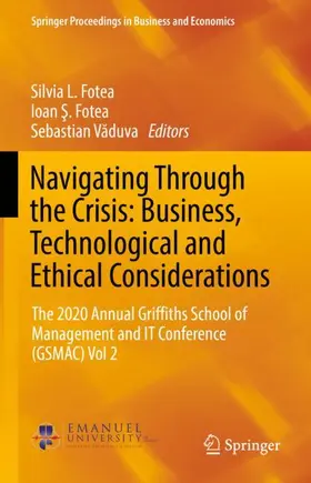 Fotea / Vaduva / Vaduva |  Navigating Through the Crisis: Business, Technological and Ethical Considerations | Buch |  Sack Fachmedien