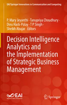Jeyanthi / Choudhury / Hack-Polay | Decision Intelligence Analytics and the Implementation of Strategic Business Management | E-Book | sack.de