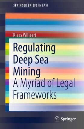 Willaert | Regulating Deep Sea Mining | Buch | 978-3-030-82833-2 | sack.de