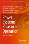 Kyrylenko / Zharkin / Zaporozhets |  Power Systems Research and Operation | Buch |  Sack Fachmedien