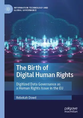 Dowd |  The Birth of Digital Human Rights | Buch |  Sack Fachmedien