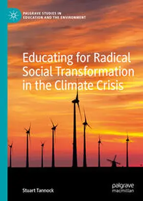Tannock |  Educating for Radical Social Transformation in the Climate Crisis | Buch |  Sack Fachmedien