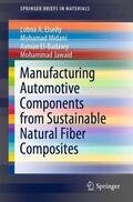 Elseify / Jawaid / Midani |  Manufacturing Automotive Components from Sustainable Natural Fiber Composites | Buch |  Sack Fachmedien