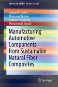 Elseify / Midani / El-Badawy |  Manufacturing Automotive Components from Sustainable Natural Fiber Composites | eBook | Sack Fachmedien