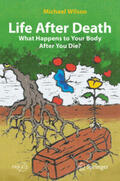 Wilson |  Life After Death: What Happens to Your Body After You Die? | eBook | Sack Fachmedien
