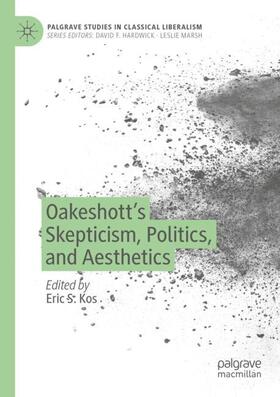 Kos | Oakeshott¿s Skepticism, Politics, and Aesthetics | Buch | 978-3-030-83057-1 | sack.de