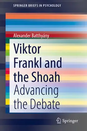 Batthyány |  Viktor Frankl and the Shoah | eBook | Sack Fachmedien
