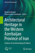 Boriani / Giambruno |  Architectural Heritage in the Western Azerbaijan Province of Iran | eBook | Sack Fachmedien