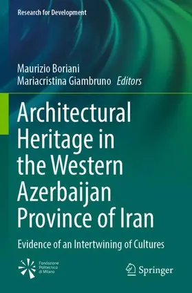 Giambruno / Boriani |  Architectural Heritage in the Western Azerbaijan Province of Iran | Buch |  Sack Fachmedien