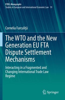 Furculi?a | The WTO and the New Generation EU FTA Dispute Settlement Mechanisms | Buch | 978-3-030-83120-2 | sack.de