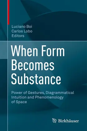 Lobo / Boi |  When Form Becomes Substance | Buch |  Sack Fachmedien