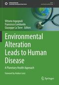Ingegnoli / La Torre / Lombardo |  Environmental Alteration Leads to Human Disease | Buch |  Sack Fachmedien