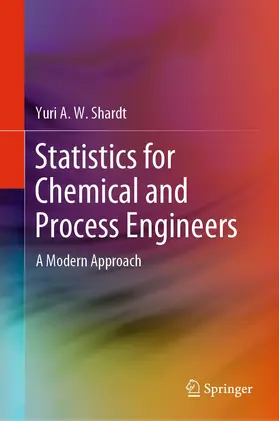 Shardt |  Statistics for Chemical and Process Engineers | Buch |  Sack Fachmedien