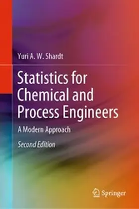 Shardt | Statistics for Chemical and Process Engineers | E-Book | www.sack.de