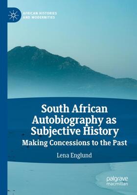 Englund | South African Autobiography as Subjective History | Buch | 978-3-030-83234-6 | sack.de