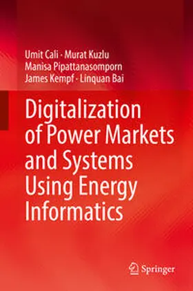 Cali / Kuzlu / Pipattanasomporn | Digitalization of Power Markets and Systems Using Energy Informatics | E-Book | sack.de