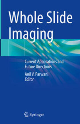 Parwani | Whole Slide Imaging | E-Book | sack.de