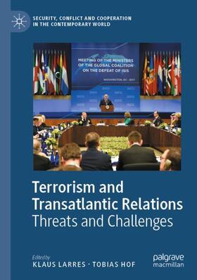 Hof / Larres |  Terrorism and Transatlantic Relations | Buch |  Sack Fachmedien
